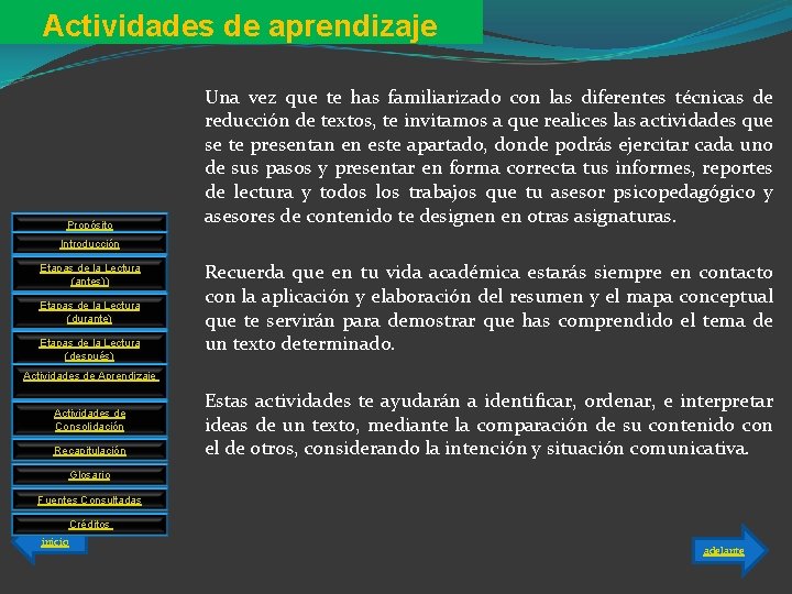 Actividades de aprendizaje Propósito Una vez que te has familiarizado con las diferentes técnicas