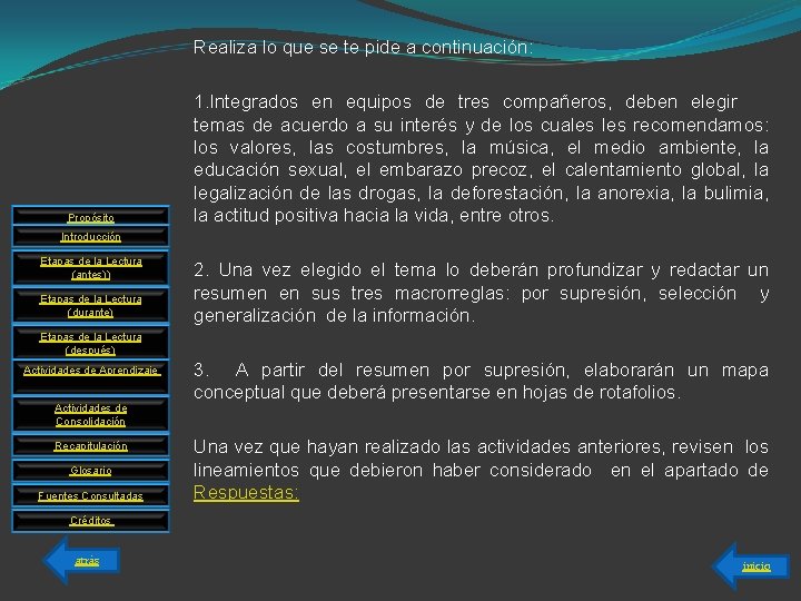 Realiza lo que se te pide a continuación: Propósito 1. Integrados en equipos de