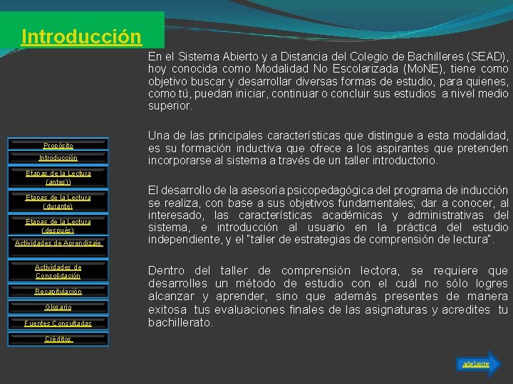 Introducción En el Sistema Abierto y a Distancia del Colegio de Bachilleres (SEAD), hoy