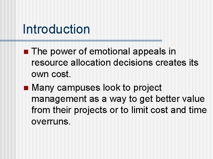 Introduction The power of emotional appeals in resource allocation decisions creates its own cost.