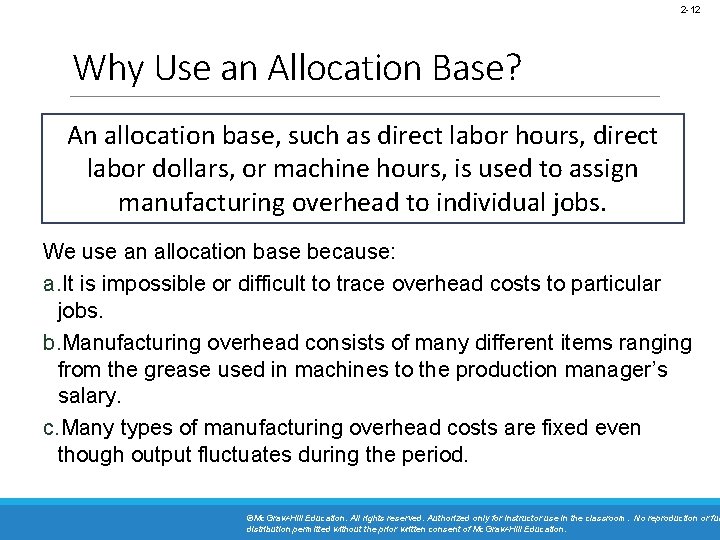 2 -12 Why Use an Allocation Base? An allocation base, such as direct labor