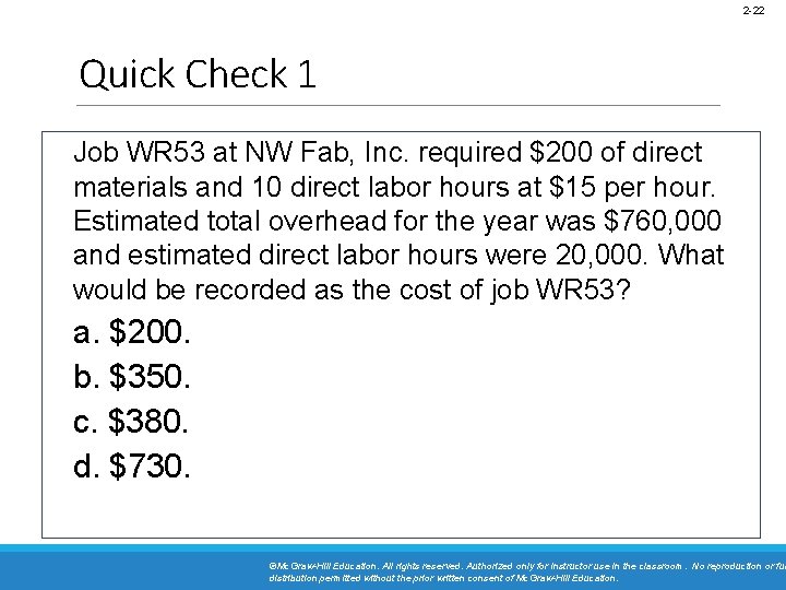 2 -22 Quick Check 1 Job WR 53 at NW Fab, Inc. required $200