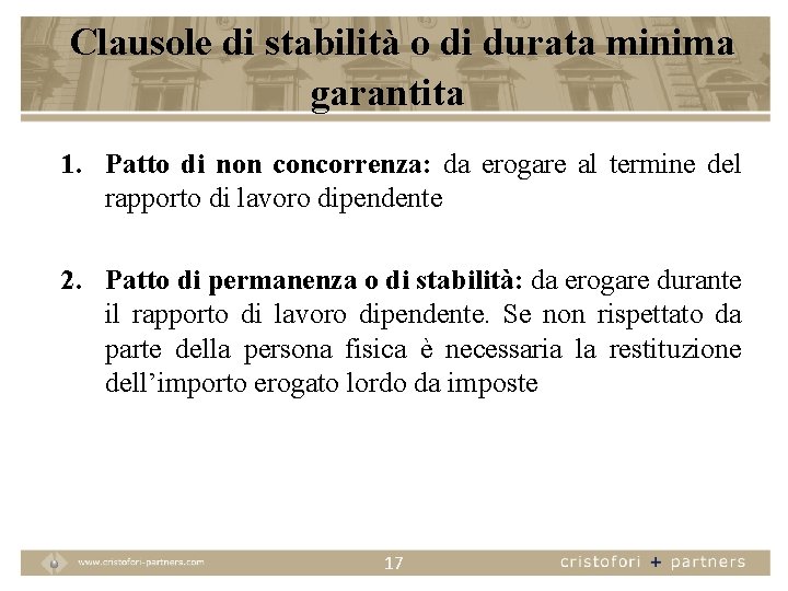 Clausole di stabilità o di durata minima garantita 1. Patto di non concorrenza: da