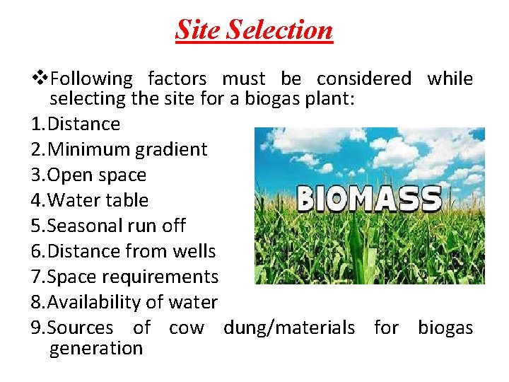 Site Selection v. Following factors must be considered while selecting the site for a