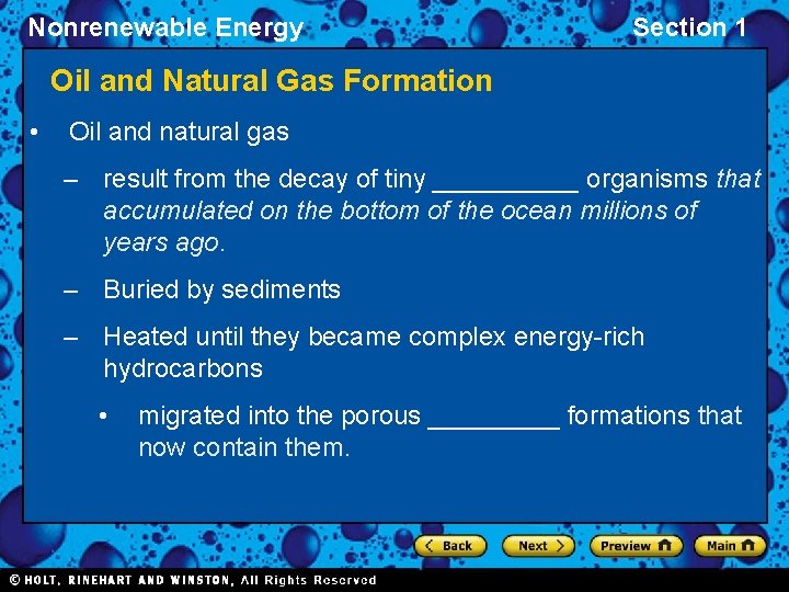 Nonrenewable Energy Section 1 Oil and Natural Gas Formation • Oil and natural gas