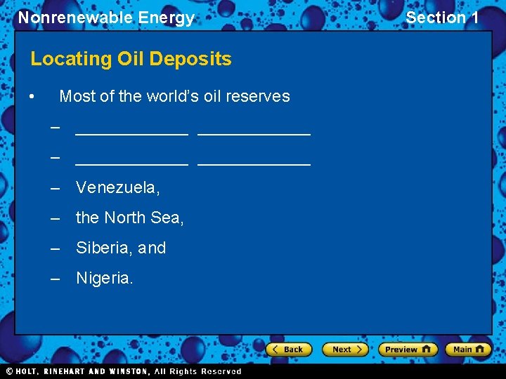 Nonrenewable Energy Locating Oil Deposits • Most of the world’s oil reserves – ____________