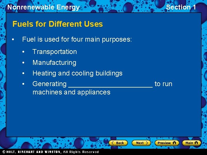 Nonrenewable Energy Section 1 Fuels for Different Uses • Fuel is used for four