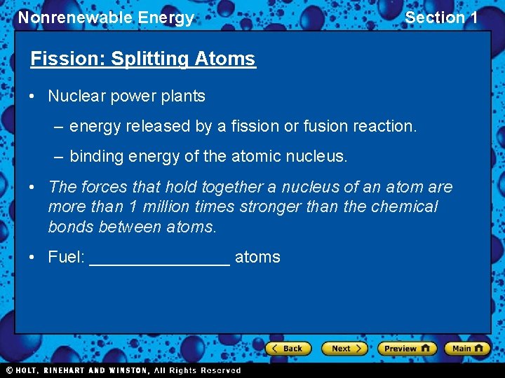 Nonrenewable Energy Section 1 Fission: Splitting Atoms • Nuclear power plants – energy released