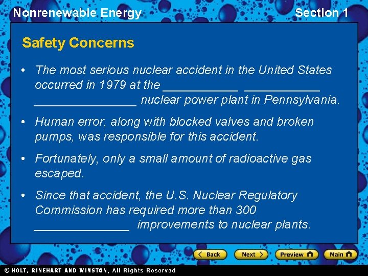 Nonrenewable Energy Section 1 Safety Concerns • The most serious nuclear accident in the