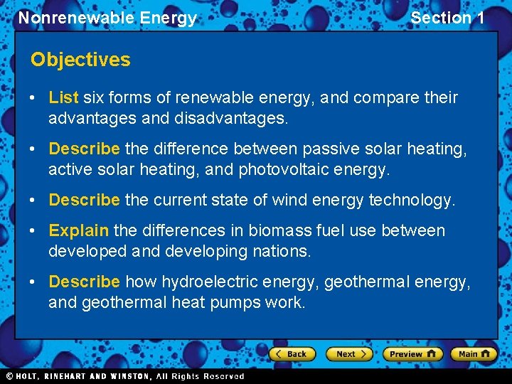 Nonrenewable Energy Section 1 Objectives • List six forms of renewable energy, and compare