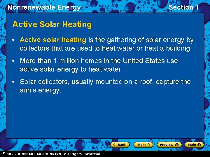 Nonrenewable Energy Section 1 Active Solar Heating • Active solar heating is the gathering