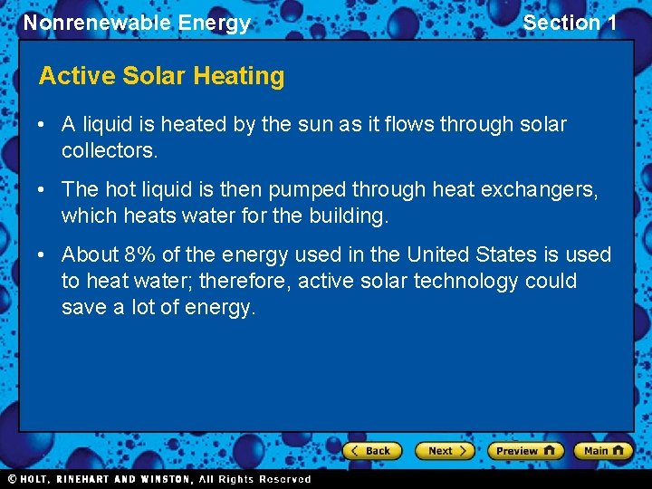 Nonrenewable Energy Section 1 Active Solar Heating • A liquid is heated by the