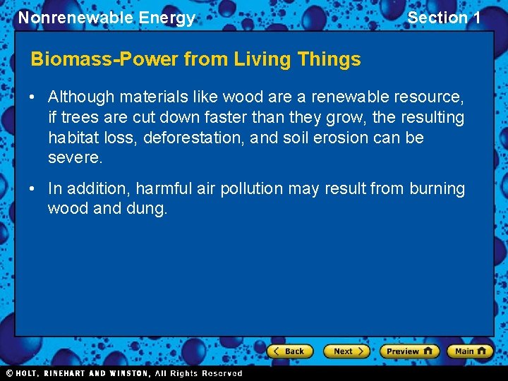 Nonrenewable Energy Section 1 Biomass-Power from Living Things • Although materials like wood are