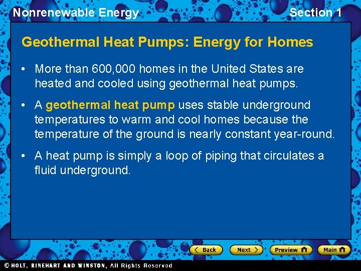 Nonrenewable Energy Section 1 Geothermal Heat Pumps: Energy for Homes • More than 600,