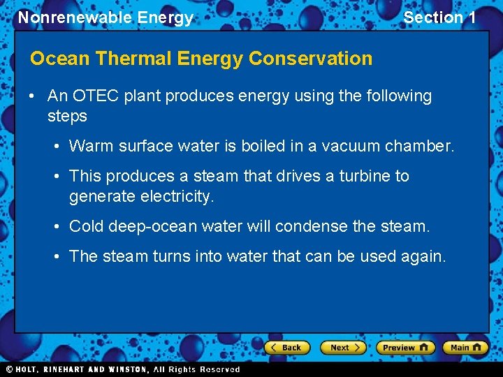 Nonrenewable Energy Section 1 Ocean Thermal Energy Conservation • An OTEC plant produces energy