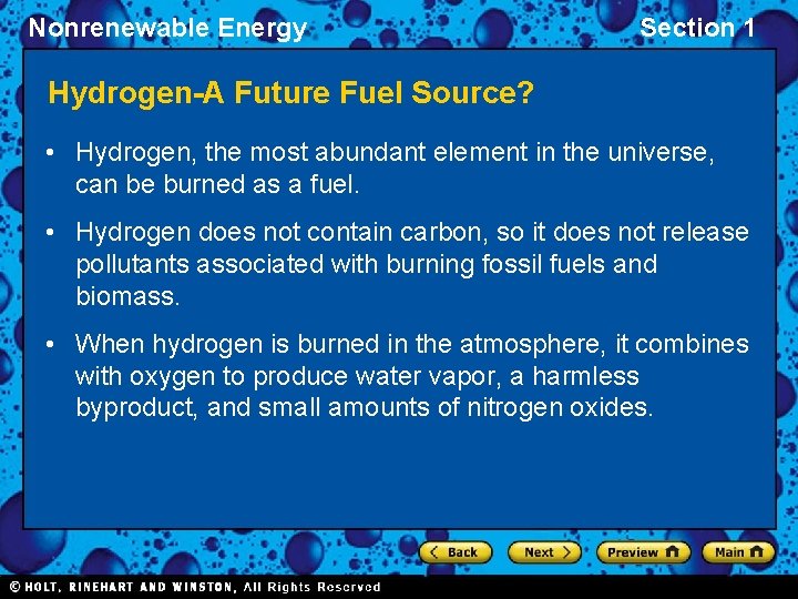 Nonrenewable Energy Section 1 Hydrogen-A Future Fuel Source? • Hydrogen, the most abundant element