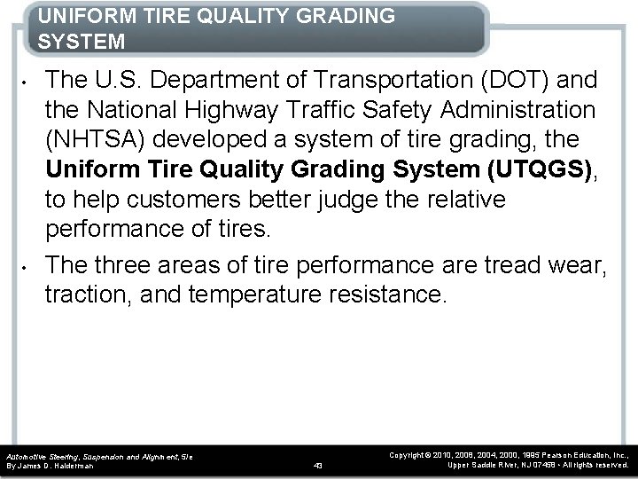 UNIFORM TIRE QUALITY GRADING SYSTEM • • The U. S. Department of Transportation (DOT)