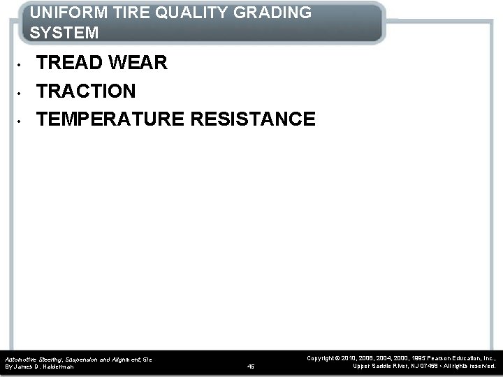 UNIFORM TIRE QUALITY GRADING SYSTEM • • • TREAD WEAR TRACTION TEMPERATURE RESISTANCE Automotive