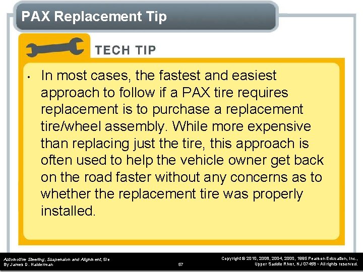 PAX Replacement Tip • In most cases, the fastest and easiest approach to follow