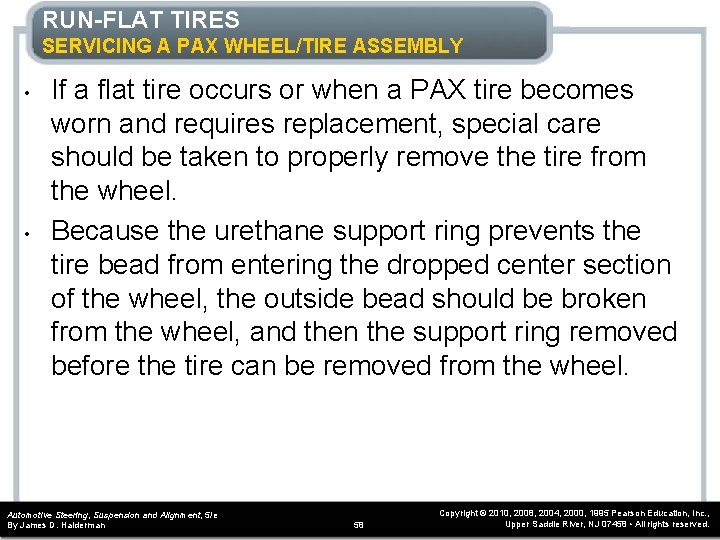 RUN-FLAT TIRES SERVICING A PAX WHEEL/TIRE ASSEMBLY • • If a flat tire occurs