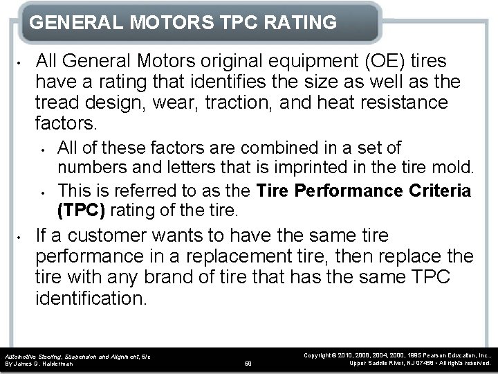 GENERAL MOTORS TPC RATING • All General Motors original equipment (OE) tires have a