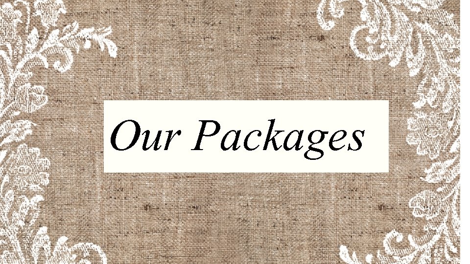 Our Packages 