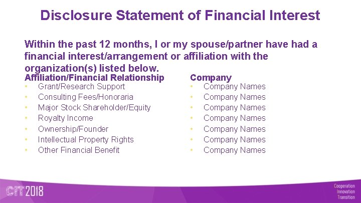 Disclosure Statement of Financial Interest Within the past 12 months, I or my spouse/partner
