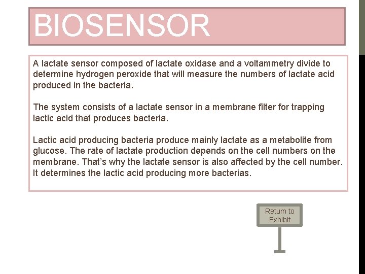 BIOSENSOR A lactate sensor composed of lactate oxidase and a voltammetry divide to determine