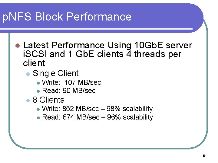 p. NFS Block Performance l Latest Performance Using 10 Gb. E server i. SCSI