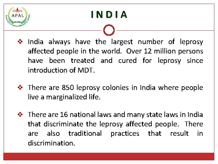 INDIA v India always have the largest number of leprosy affected people in the