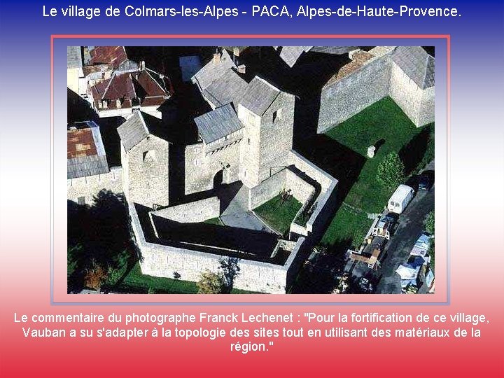 Le village de Colmars-les-Alpes - PACA, Alpes-de-Haute-Provence. Le commentaire du photographe Franck Lechenet :