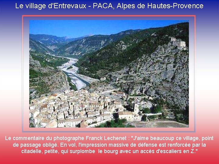 Le village d'Entrevaux - PACA, Alpes de Hautes-Provence Le commentaire du photographe Franck Lechenet