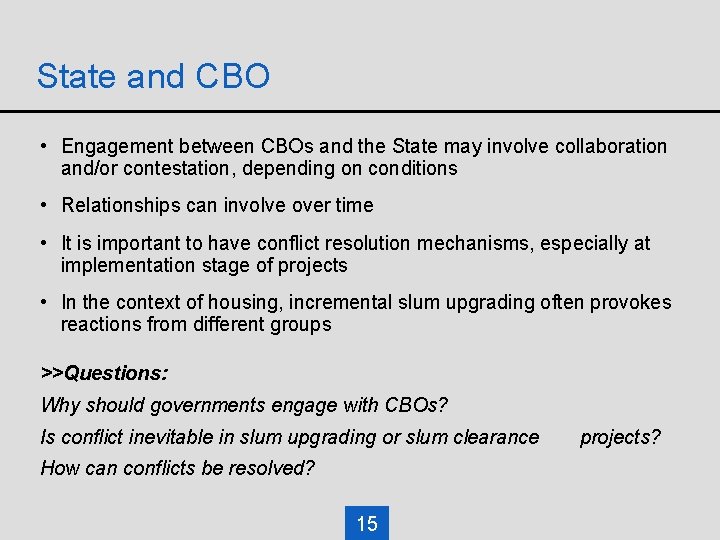 State and CBO • Engagement between CBOs and the State may involve collaboration and/or