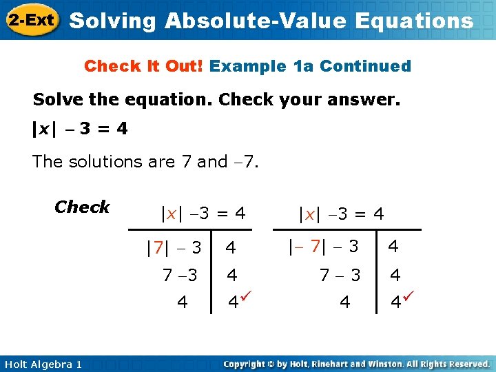 2 -Ext Solving Absolute-Value Equations Check It Out! Example 1 a Continued Solve the