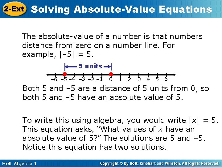 2 -Ext Solving Absolute-Value Equations The absolute-value of a number is that numbers distance