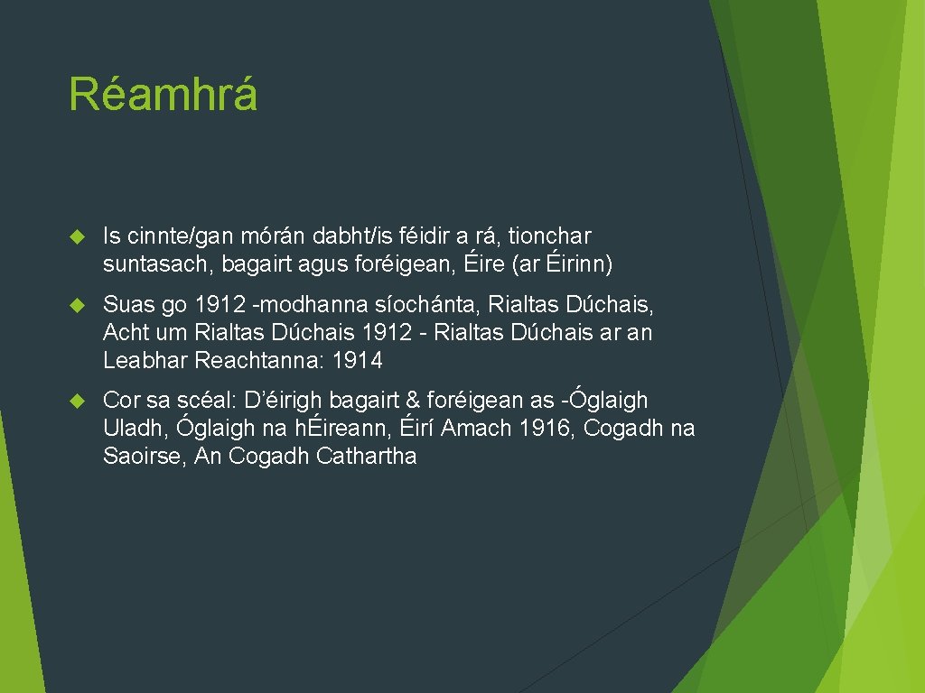 Réamhrá Is cinnte/gan mórán dabht/is féidir a rá, tionchar suntasach, bagairt agus foréigean, Éire