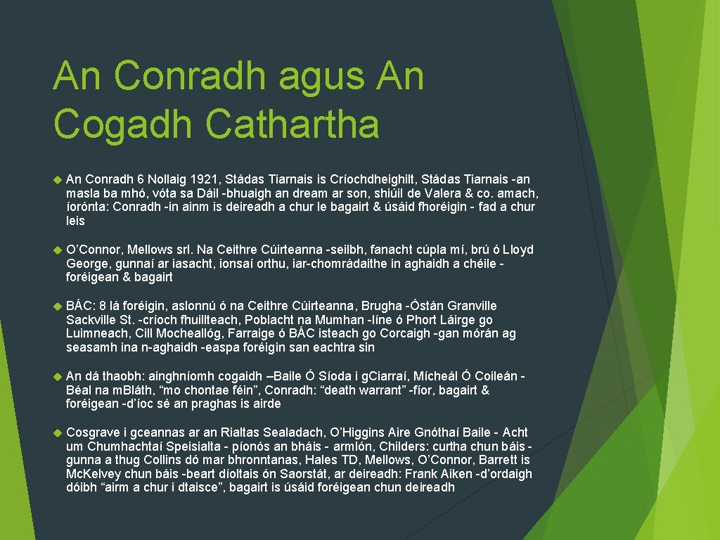 An Conradh agus An Cogadh Cathartha An Conradh 6 Nollaig 1921, Stádas Tiarnais is