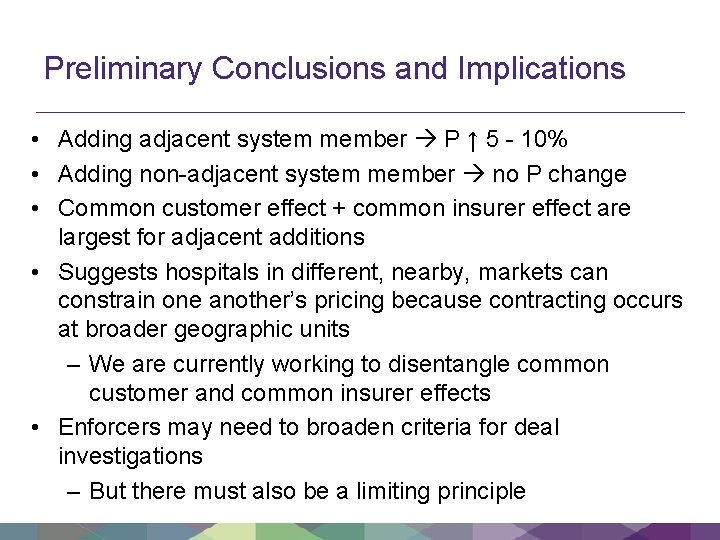 Preliminary Conclusions and Implications • Adding adjacent system member P ↑ 5 - 10%