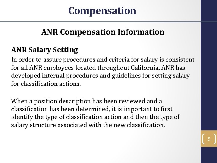 Compensation ANR Compensation Information ANR Salary Setting In order to assure procedures and criteria