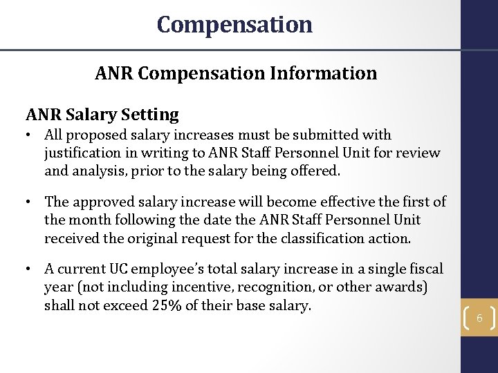 Compensation ANR Compensation Information ANR Salary Setting • All proposed salary increases must be