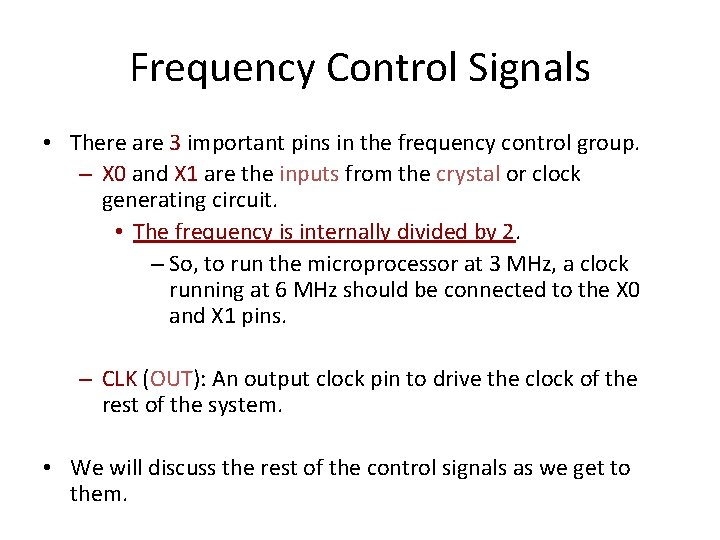 Frequency Control Signals • There are 3 important pins in the frequency control group. Frequency Control Signals • There are 3 important pins in the frequency control group.