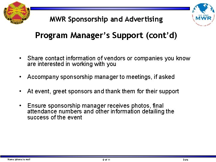 MWR Sponsorship and Advertising Program Manager’s Support (cont’d) • Share contact information of vendors