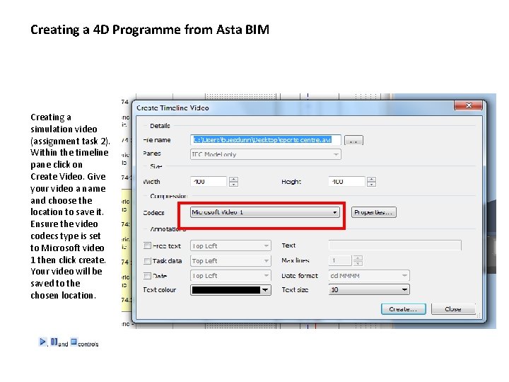 Creating a 4 D Programme from Asta BIM Creating a simulation video (assignment task