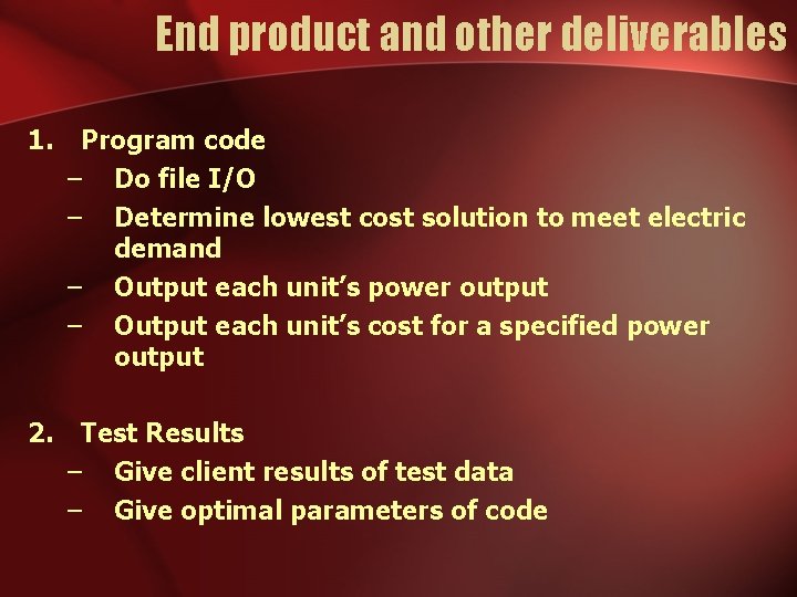 End product and other deliverables 1. Program code – Do file I/O – Determine End product and other deliverables 1. Program code – Do file I/O – Determine