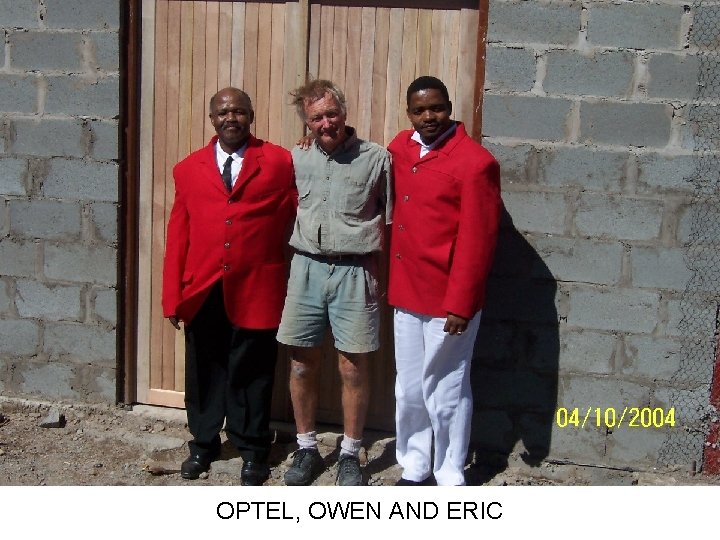 OPTEL, OWEN AND ERIC 