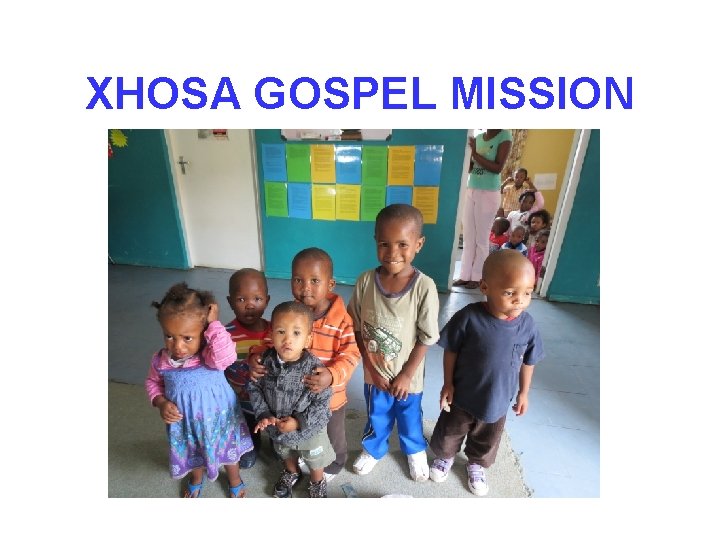 XHOSA GOSPEL MISSION 