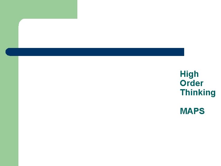 High Order Thinking MAPS 