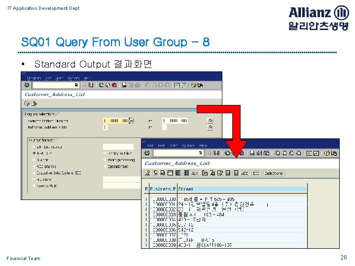 IT Application Development Dept SQ 01 Query From User Group - 8 • Standard