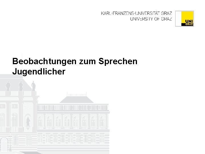 Beobachtungen zum Sprechen Jugendlicher 
