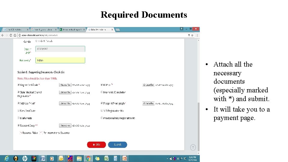 Required Documents • Attach all the necessary documents (especially marked with *) and submit.